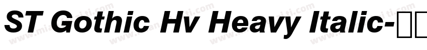 ST Gothic Hv Heavy Italic字体转换
